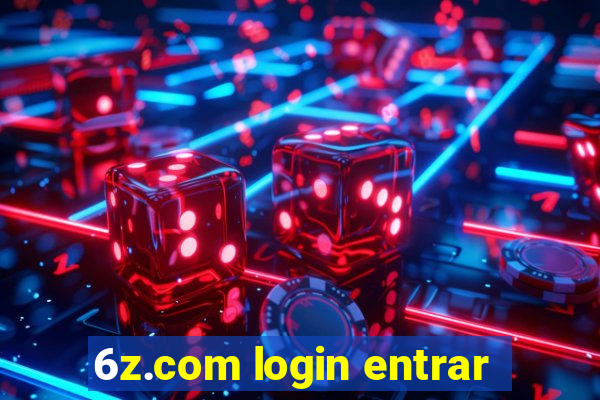 6z.com login entrar